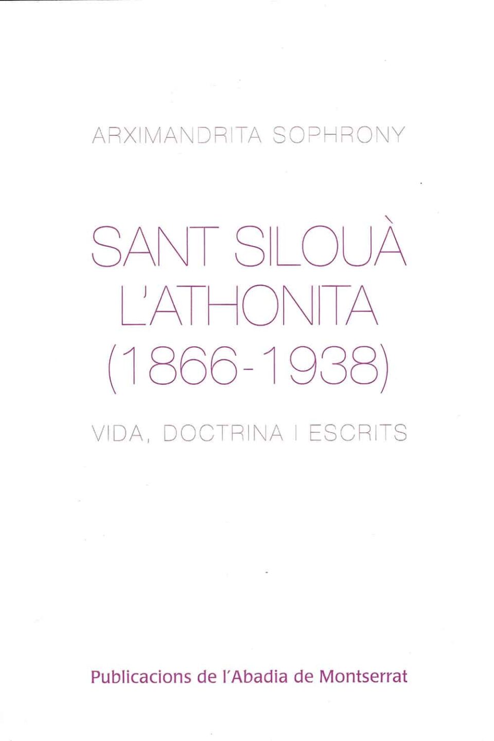 Sant Silouà l’Athonita (1866-1938)