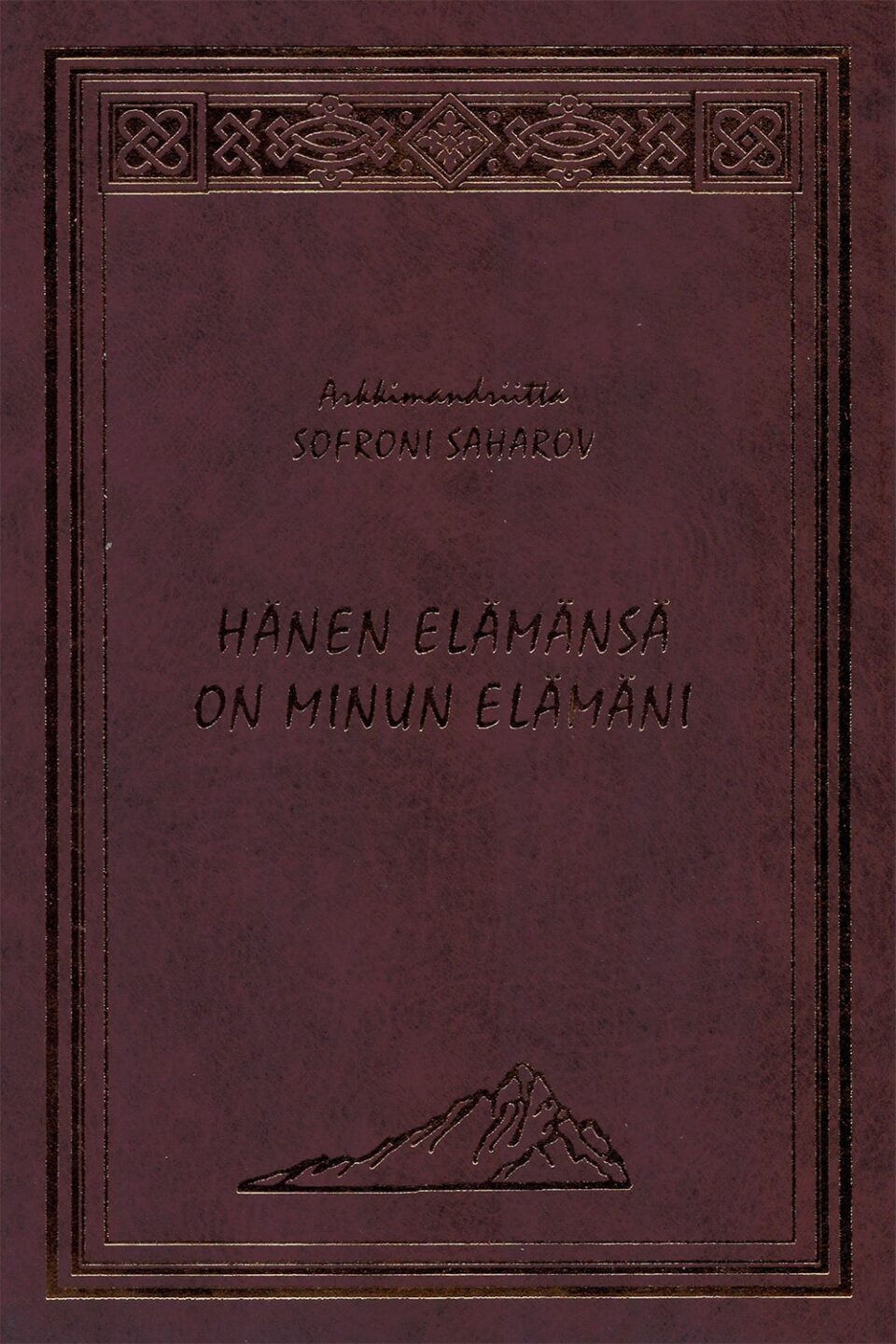 Hänen elämänsä on minun elämäni