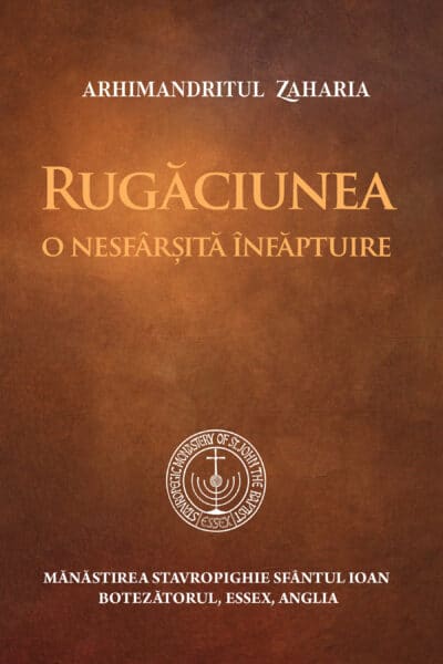Rugăciunea - o nesfârșită înfăptuire