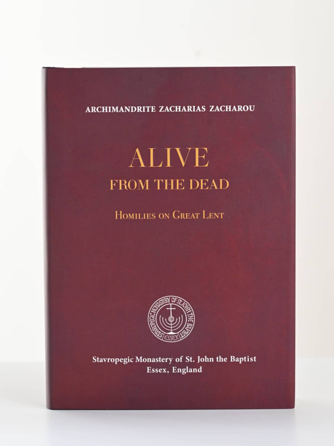 Book cover: "Alive From The Dead: Homilies on Great Lent" by Archimandrite Zacharias Zacharou
