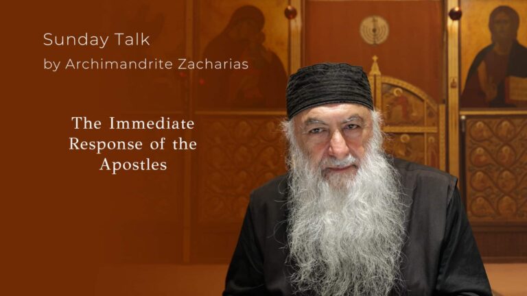 Archimandrite Zacharias discusses the immediate response of the Apostles