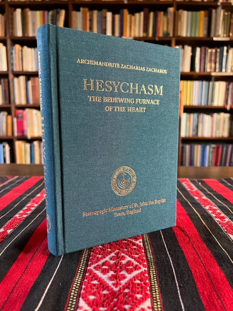 Hesycasm: The Bedewing Furnace of the Heart by Archimandrite Zacharias Zacharou