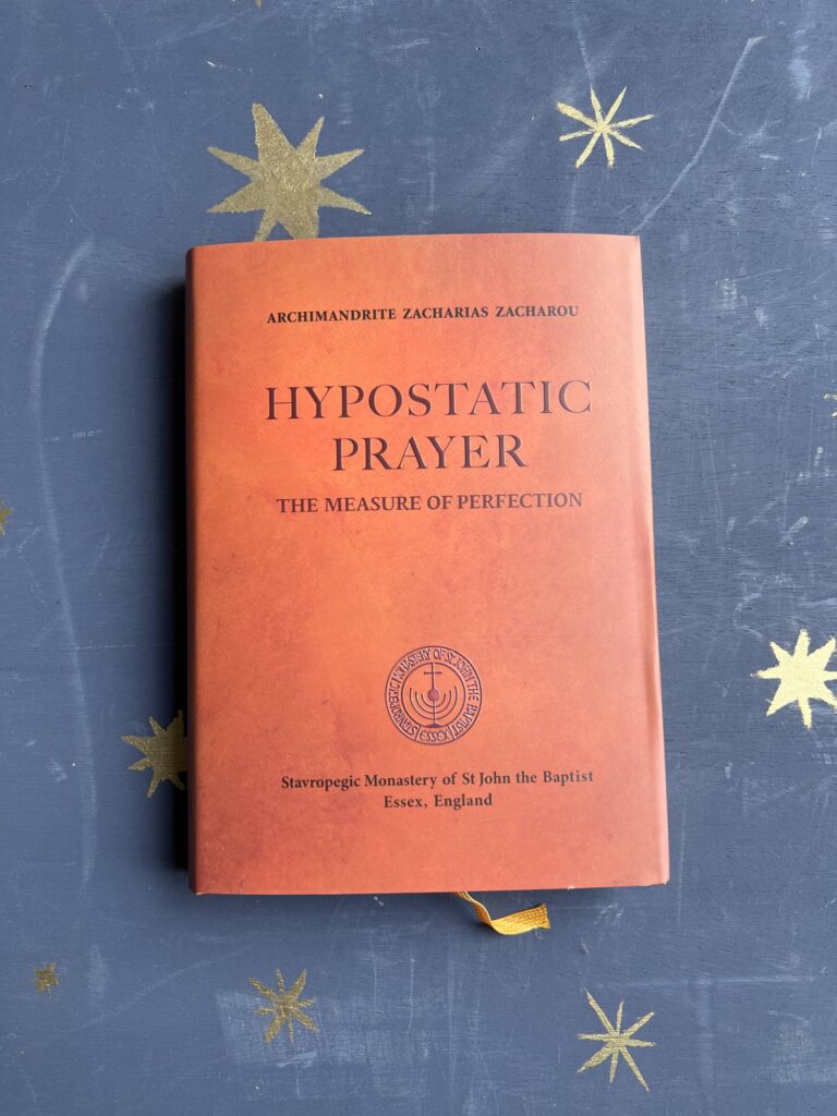 Hypostatic Prayer: The Measure of Perfection by Archimandrite Zacharias Zacharou
