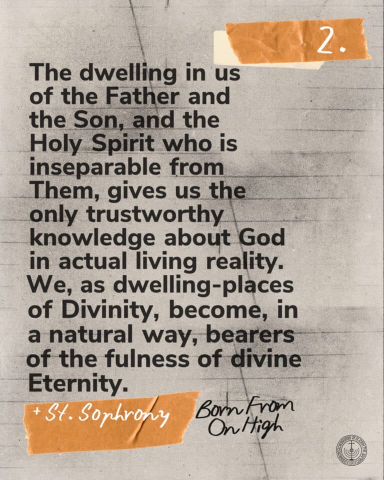 Text from St. Sophrony: Dwelling of God, knowledge of God, bearers of divine eternity.