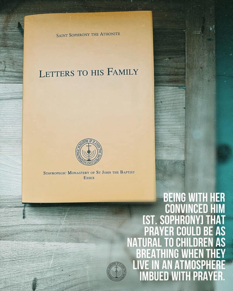 Letters to His Family by Saint Sophrony the Athonite, from St John the Baptist Monastery