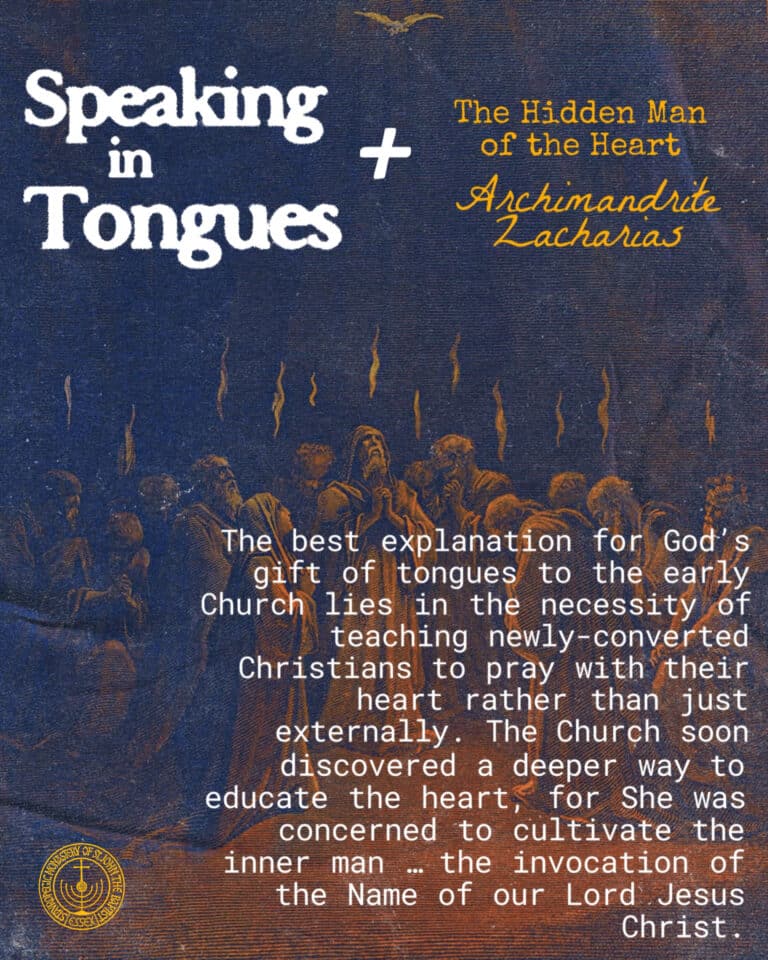Speaking in Tongues: The Hidden Man of the Heart by Archimandrite Zacharias