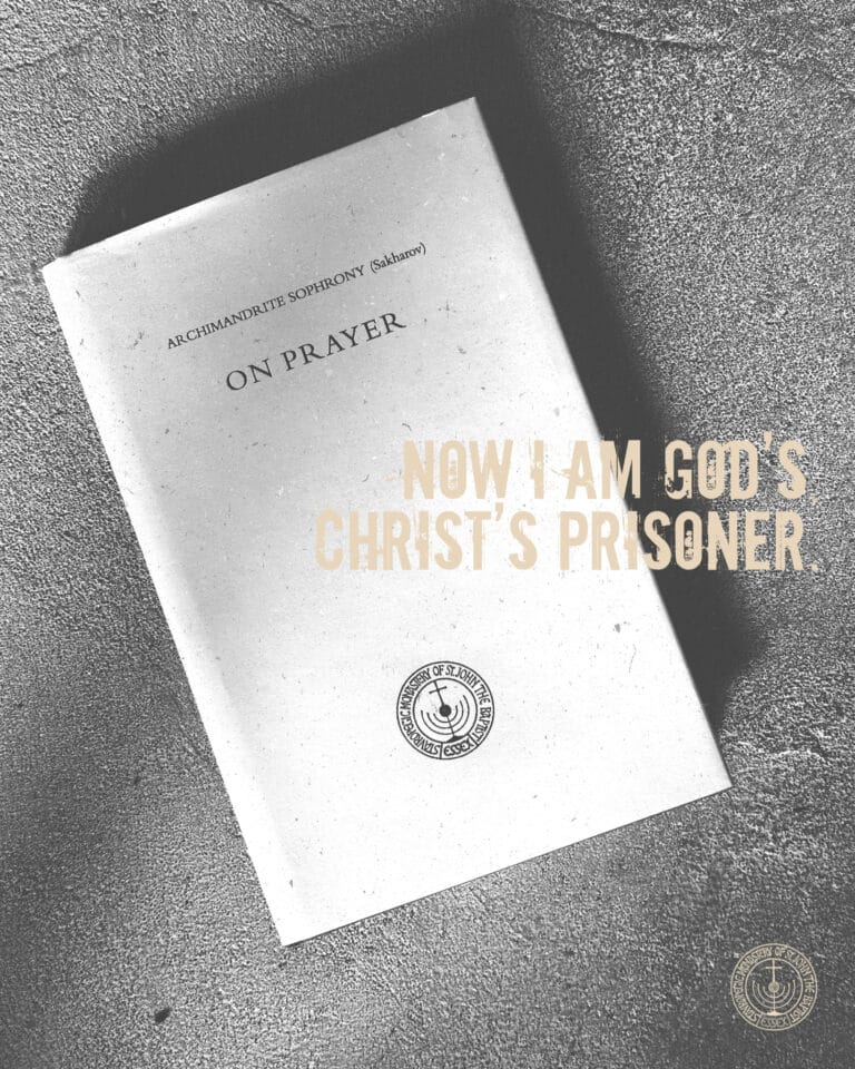 Archimandrite Sophrony's book "On Prayer" with quote "Now I am God's Christ's Prisoner