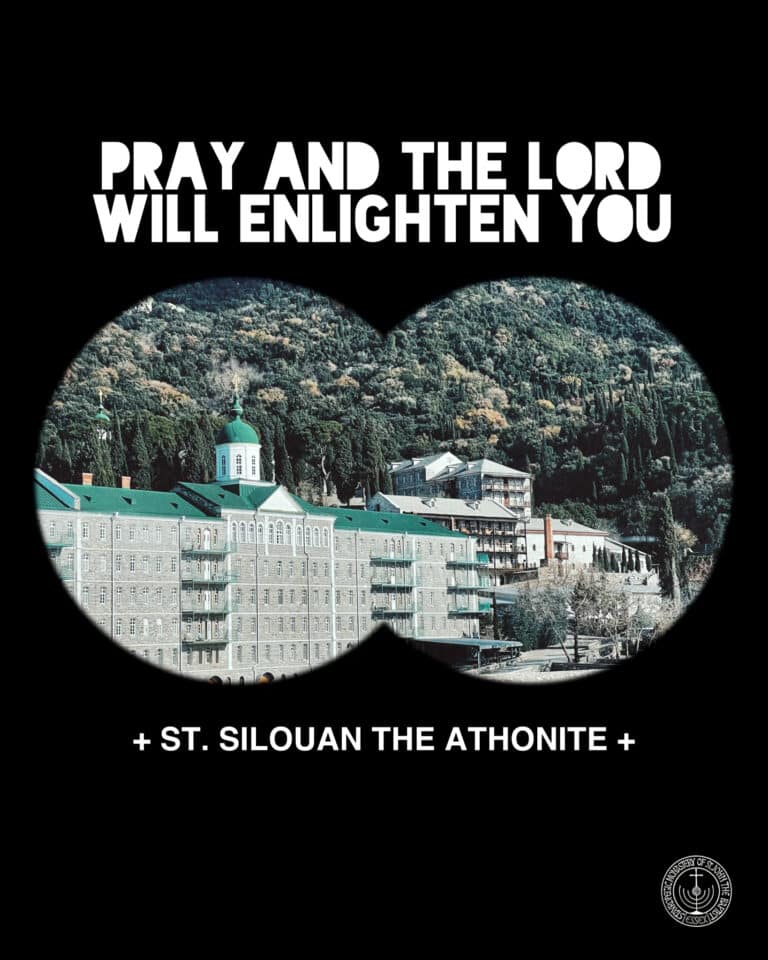 St. Silouan the Athonite quote: "Pray and the Lord will enlighten you" over monastery.